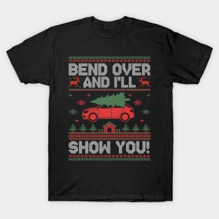 Bend Over And I'll Show You Christmas Couple Matching Family T-Shirt